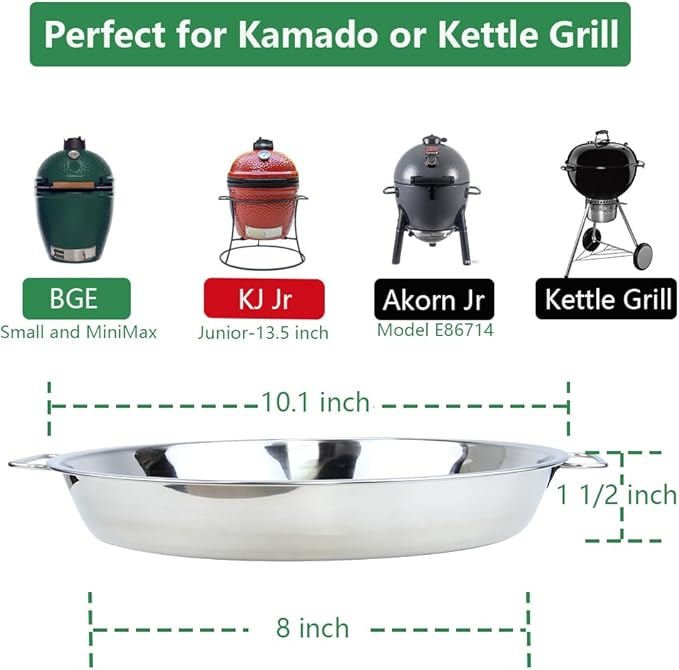 10.1 inch Reusable Stainless Steel Drip Pan for Big Green Egg Small and MiniMax, for Kamado Joe Jr and Akorn Jr-Big Green Egg Accessories Replacement Parts, Also Fit Weber Kettle Charcoal Grills