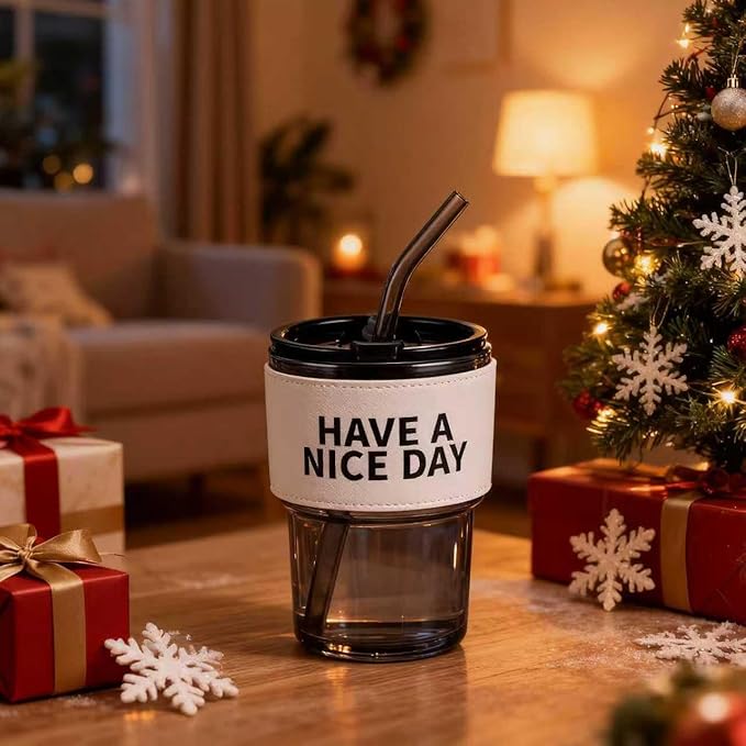 13oz/400ml Glass Water Tumbler with Straw and Lid Sealed Carry on Thick Wall Iced Coffee Cup for Water, Iced Tea, Fruit Juice (Have a Nice Day)